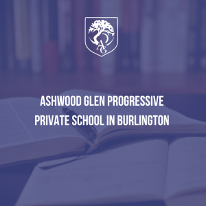 Ashwood Glen Progressive Private School in Burlington