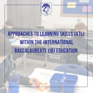 Approaches to learning skills (ATL) within the IB education